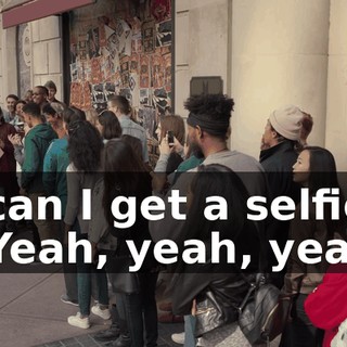 - can I get a selfie? - Yeah, yeah, yeah.