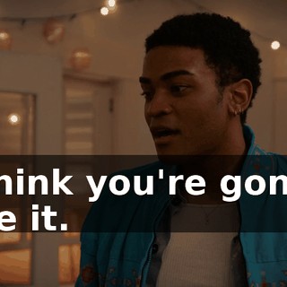 I think you're gonna like it.