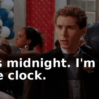 It's midnight. I'm off the clock.