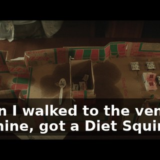 When I walked to the vending machine, got a Diet Squirt.