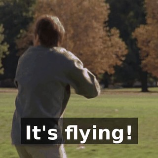 It's flying!