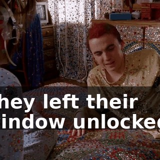 They left their window unlocked.