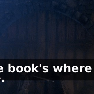 The book's where we are.