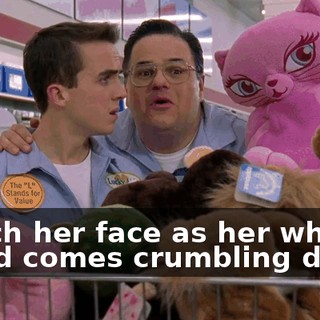 Watch her face as her whole world comes crumbling down.