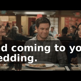 and coming to your wedding.