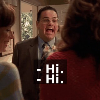 - Hi. - Hi.