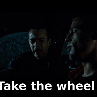 Take the wheel!