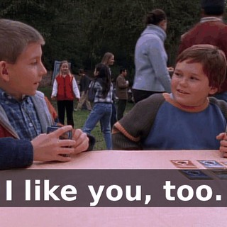 I like you, too.
