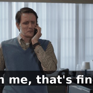 on me, that's fine.