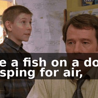 like a fish on a dock gasping for air,
