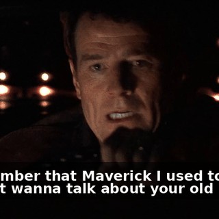 - Remember that Maverick I used to have? - I don't wanna talk about your old car.
