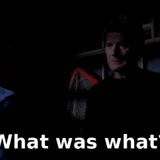 What was what?