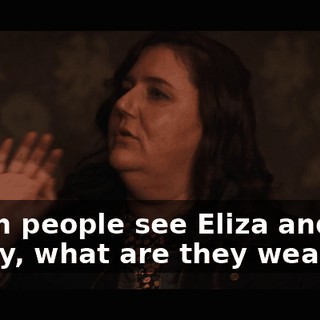 When people see Eliza and Henry, what are they wearing?