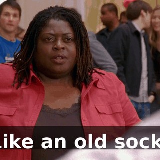 Like an old sock.