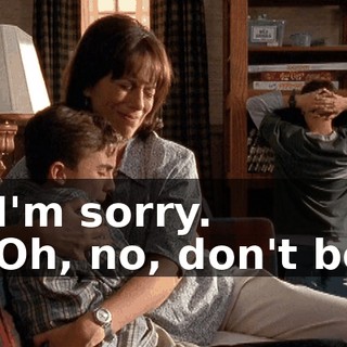 - I'm sorry. - Oh, no, don't be.