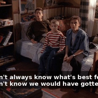 You don't always know what's best for us! You don't know we would have gotten hurt!