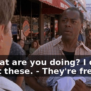 - What are you doing? I don't want these. - They're free.