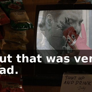 but that was very bad.