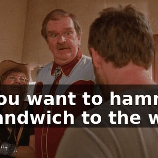 If you want to hammer a sandwich to the wall,