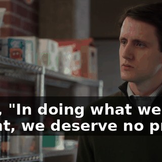 Well, "In doing what we ought, we deserve no praise