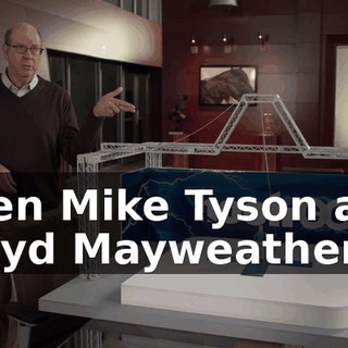 Then Mike Tyson and Floyd Mayweather