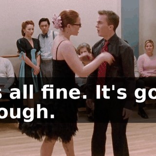 It's all fine. It's good enough.