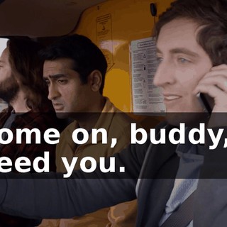 Come on, buddy, I need you.