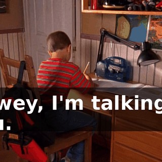 Dewey, I'm talking to you.