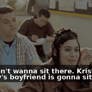 You don't wanna sit there. Kristen Hadley's boyfriend is gonna sit there.