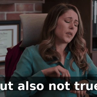 but also not true.