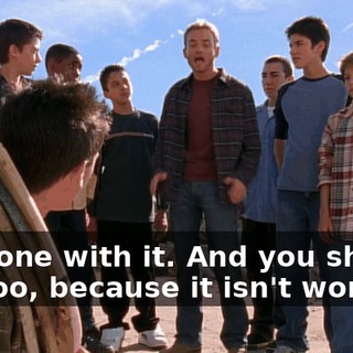 I'm done with it. And you should be, too, because it isn't worth it.