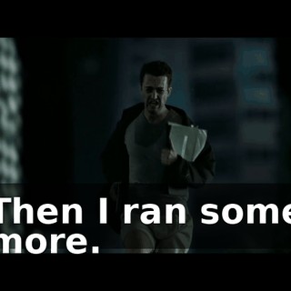 Then I ran some more.