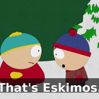 That's Eskimos.