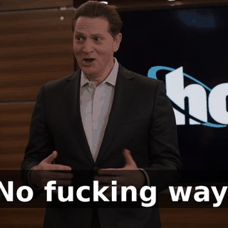 No fucking way.