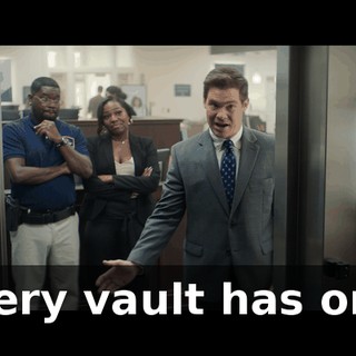 Every vault has one.