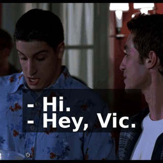 - Hi. - Hey, Vic.