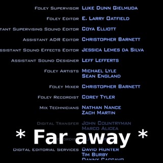 * Far away *
