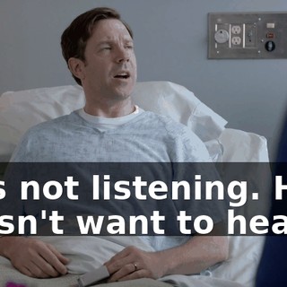 He's not listening. He doesn't want to hear it.