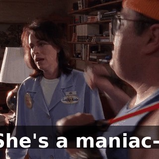 ♪ She's a maniac-- ♪