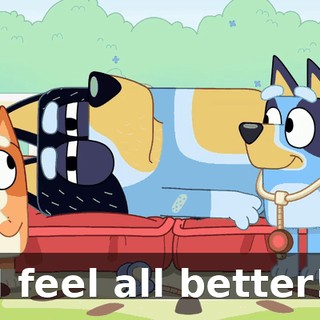 I feel all better!