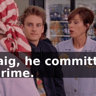 Craig, he committed a crime.