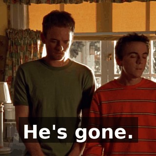 He's gone.