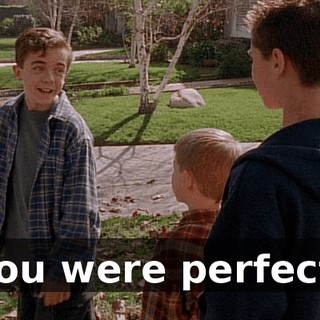 You were perfect.