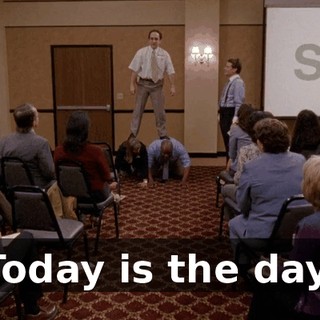 Today is the day.