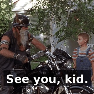 See you, kid.