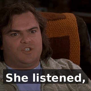 She listened,