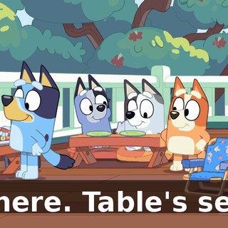 There. Table's set.