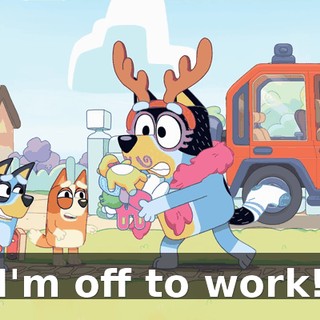 I'm off to work!