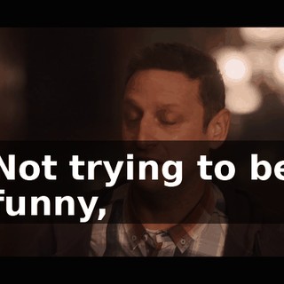 Not trying to be funny,