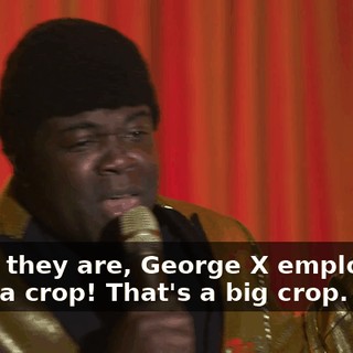 There they are, George X employees. What a crop! That's a big crop.